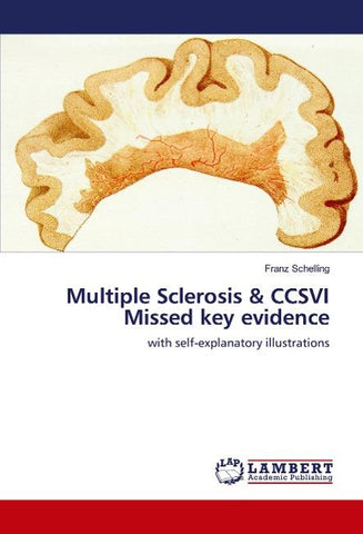 Multiple Sclerosis & CCSVI Missed key evidence