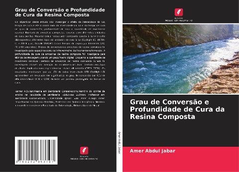Grau de Conversão e Profundidade de Cura da Resina Composta