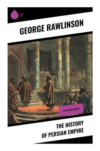 The History of Persian Empire