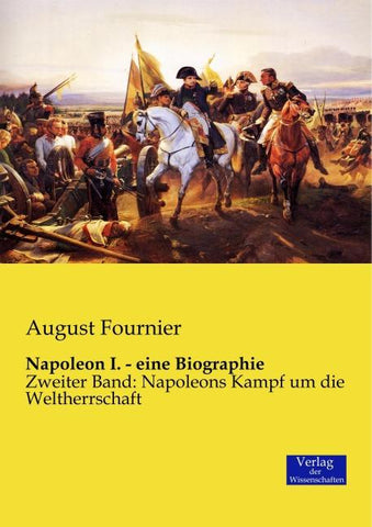 Napoleon I. - eine Biographie