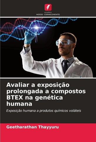 Avaliar a exposição prolongada a compostos BTEX na genética humana