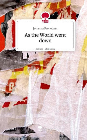 As the World went down. Life is a Story - story.one