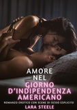 Amore nel Giorno d'Indipendenza Americano