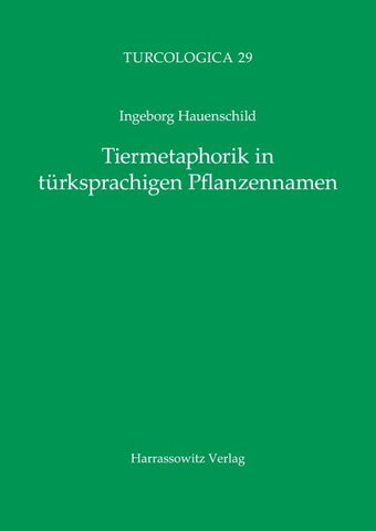 Tiermetaphorik in türksprachigen Pflanzennamen