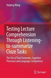 Testing Lecture Comprehension Through Listening-to-summarize Cloze Tasks