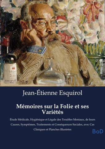 Mémoires sur la Folie et ses Variétés