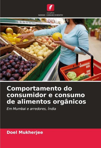 Comportamento do consumidor e consumo de alimentos orgânicos
