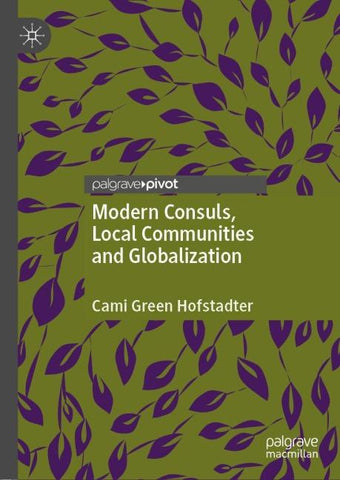 Modern Consuls, Local Communities and Globalization