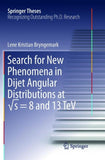 Search for New Phenomena in Dijet Angular Distributions at √s = 8 and 13 TeV
