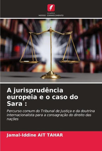 A jurisprudência europeia e o caso do Sara :