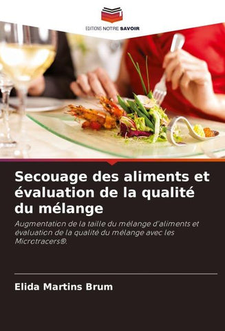 Secouage des aliments et évaluation de la qualité du mélange