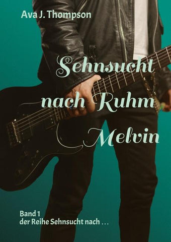 Sehnsucht nach Ruhm - Melvin