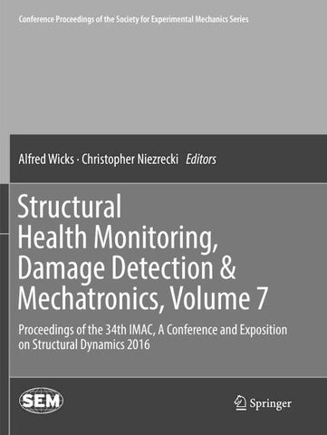 Structural Health Monitoring, Damage Detection & Mechatronics, Volume 7