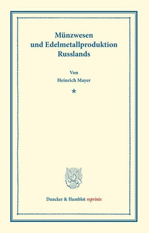 Münzwesen und Edelmetallproduktion Russlands.