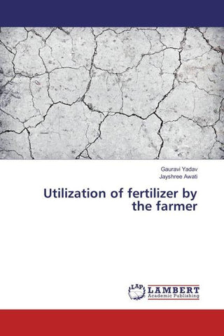 Utilization of fertilizer by the farmer