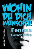 Wohin du dich wünschst!