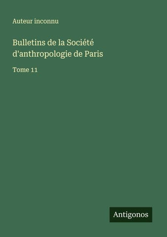 Bulletins de la Société d'anthropologie de Paris