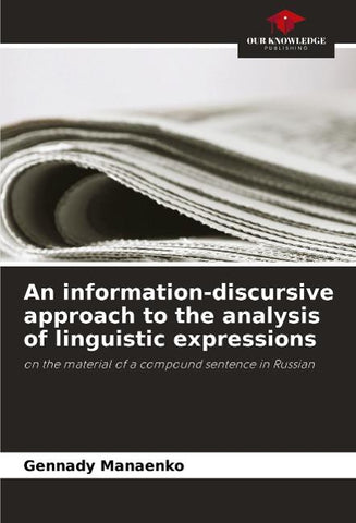 An information-discursive approach to the analysis of linguistic expressions