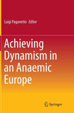 Achieving Dynamism in an Anaemic Europe