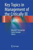 Key Topics in Management of the Critically Ill