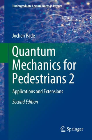 Quantum Mechanics for Pedestrians 2