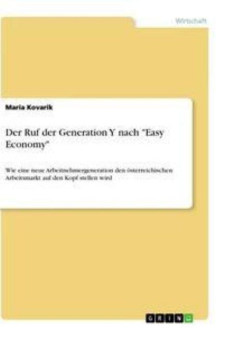 Der Ruf der Generation Y nach "Easy Economy"
