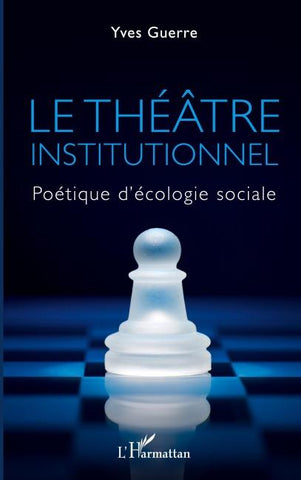 Le théâtre institutionnel
