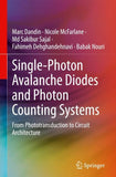 Single-Photon Avalanche Diodes and Photon Counting Systems