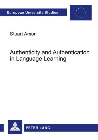 Authenticity and Authentication in Language Learning