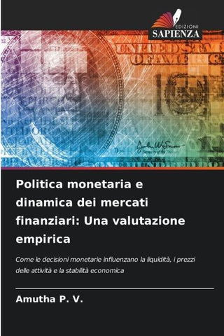 Politica monetaria e dinamica dei mercati finanziari: Una valutazione empirica