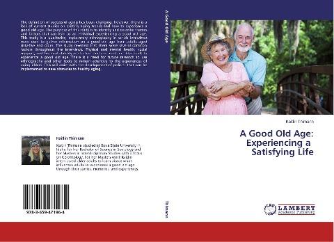 A Good Old Age: Experiencing a Satisfying Life