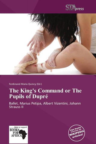 The King's Command or The Pupils of Dupré