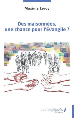 Des maisonnées, une chance pour l'Évangile ?