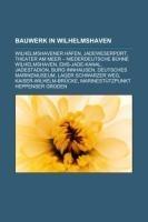Bauwerk in Wilhelmshaven