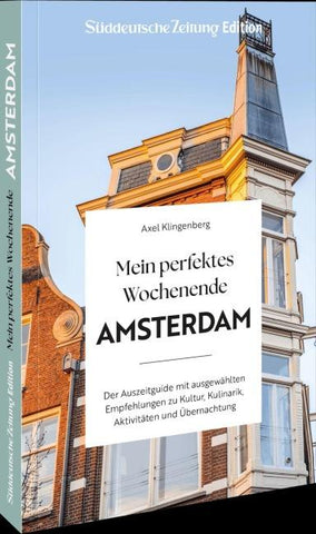 Mein perfektes Wochenende Amsterdam