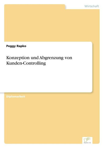 Konzeption und Abgrenzung von Kunden-Controlling
