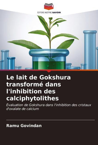 Le lait de Gokshura transformé dans l'inhibition des calciphytolithes