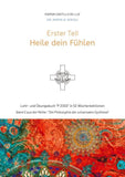 Erster Teil: HEILE DEIN FÜHLEN