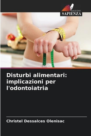 Disturbi alimentari: implicazioni per l'odontoiatria