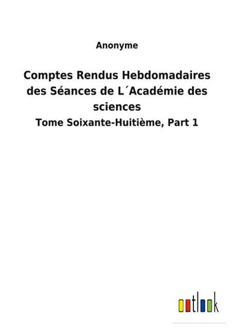 Comptes Rendus Hebdomadaires des Séances de L´Académie des sciences
