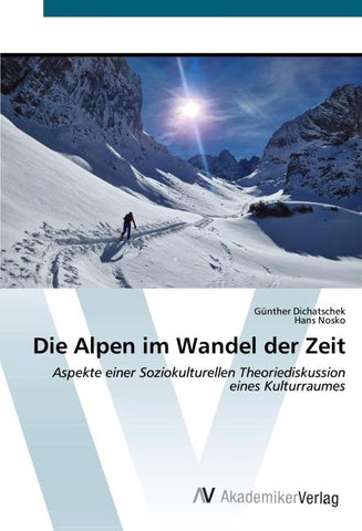Die Alpen im Wandel der Zeit