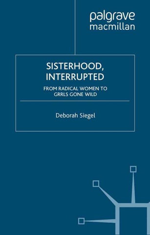 Sisterhood, Interrupted