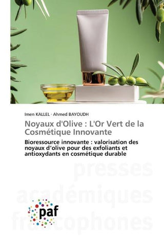 Noyaux d'Olive : L'Or Vert de la Cosmétique Innovante