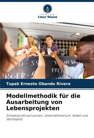 Modellmethodik für die Ausarbeitung von Lebensprojekten