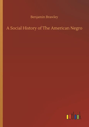A Social History of The American Negro