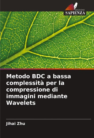 Metodo BDC a bassa complessità per la compressione di immagini mediante Wavelets