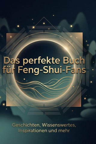 Das perfekte Buch für Feng-Shui-Fans