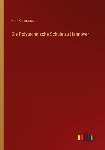 Die Polytechnische Schule zu Hannover