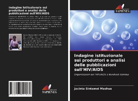 Indagine istituzionale sui produttori e analisi delle pubblicazioni sull'HIV/AIDS