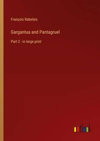Gargantua and Pantagruel